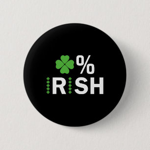 0% Irish Lucky Shamrock Zero Percent Irish St Patr 2 Inch Round Button