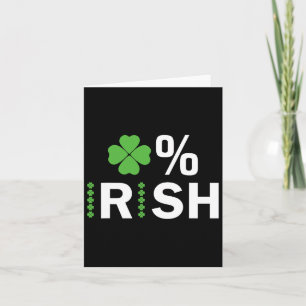 0% Irish Lucky Shamrock Zero Percent Irish St Patr Card