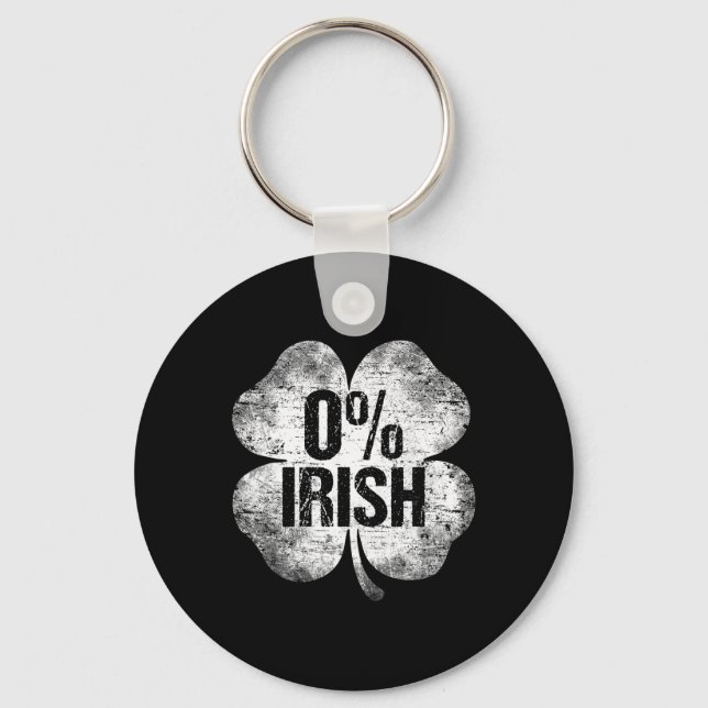 0% Irish Shamrock St Patrick's Day Funny Saint Pat Keychain (Front)