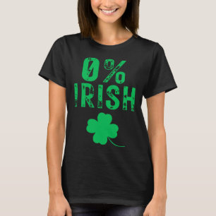 0 Irish  St Patrick s Day T-Shirt