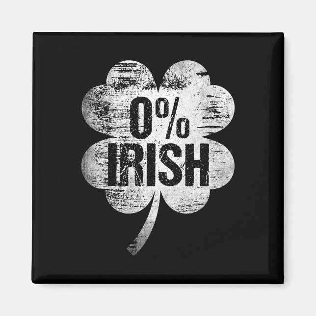 0% Irish St Patrick's Day Funny Saint Pattys Zero  Magnet (Front)