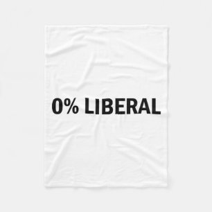 0% Liberal 0 Percent Liberal Funny Conservative Li Fleece Blanket
