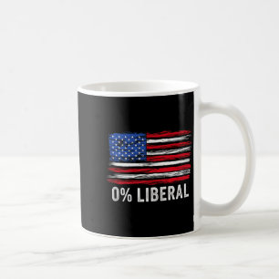 0% Liberal Zero Percent Anti Liberal Republican Ta Coffee Mug