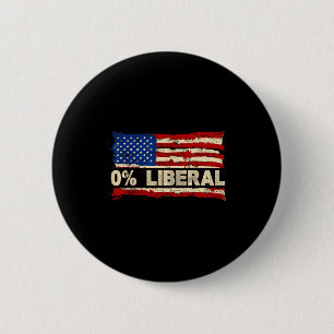 0% Liberal Zero Percent Liberal Republican Flag 2 Inch Round Button