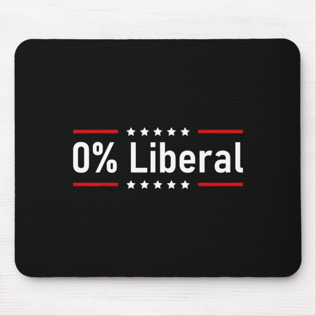 0% Liberal - Zero Percent Statement  Mouse Pad (Front)