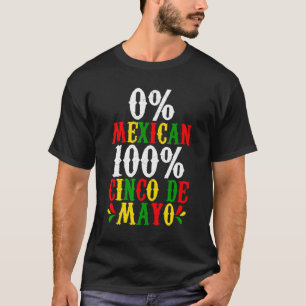 0 Mexican 100 Cinco De Mayo Fiesta Party T-Shirt