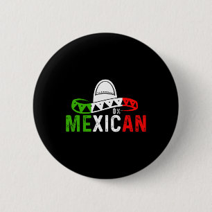 0% Mexican Cinco De Mayo Fiesta Sombrero Funny 0% 2 Inch Round Button