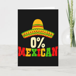 0% Mexican Cinco De Mayo Fiesta Sombrero Funny Men Card