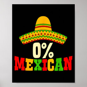 0% mexican cinco de mayo fiesta sombrero funny men poster