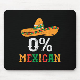 0% Mexican Cinco De Mayo Funny Fiesta Sombrero Men Mouse Pad
