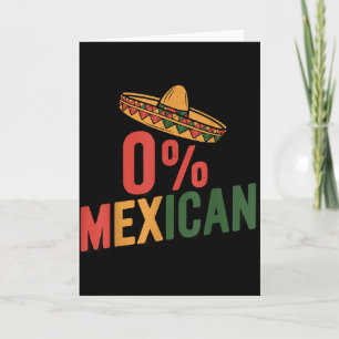 0% Mexican Funny Cinco De Mayo Fiesta Sombrero Card