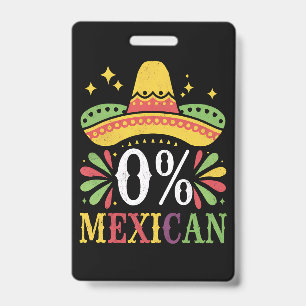 0% Mexican Zero Percent Funny Cinco De Mayo Badge