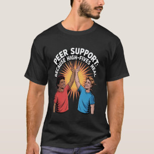 0 Peer Support Specialist High-Five Mental Health T-Shirt