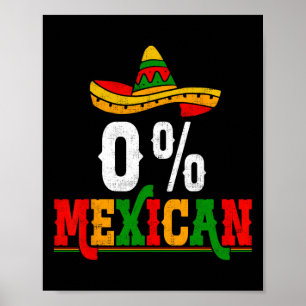 0 Percent Mexican Fiesta Mexico Party Cinco De May Poster