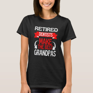 0 Retired Dentist Grandad Grandpa Retirement Party T-Shirt
