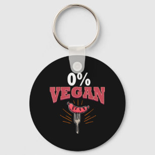 0 Vegan BBQ Vegans Meat Eaters Meat Lovers 0 Keychain