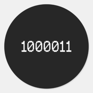 1000011 Binary Code For 67 Funny Tech Meme Compute Classic Round Sticker