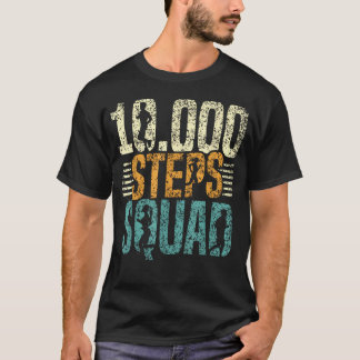 10000 Steps Squad Exercise Walking Hiking Step T-Shirt
