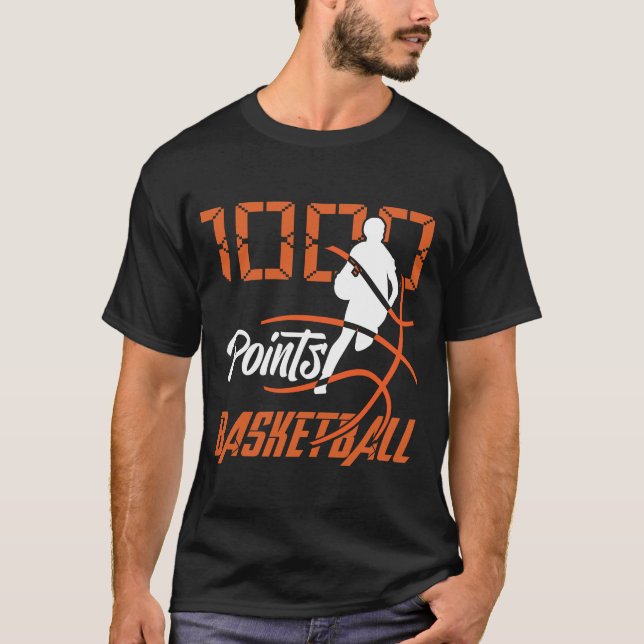 1000 Points Basketball Scorer High School Basketba T-Shirt (Front)