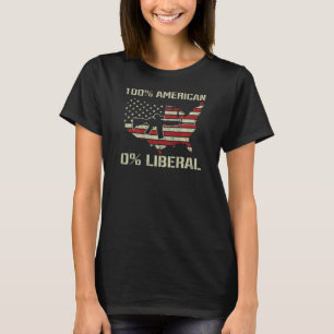 100 American 0 Liberal  AR15 Pro Gun USA Flag ON B T-Shirt