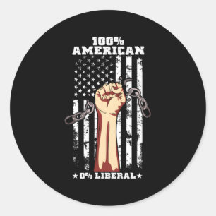 100 American 0 Liberal Us American Flag Classic Round Sticker