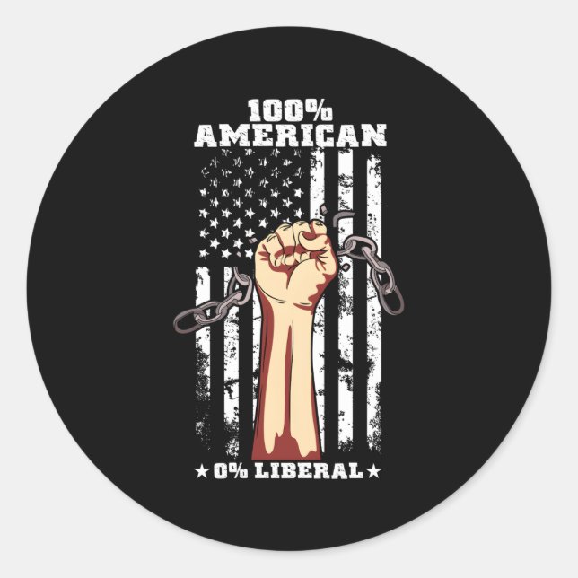 100 American 0 Liberal Us American Flag Classic Round Sticker (Front)