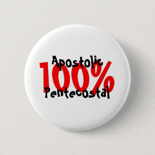 100% Apostolic Pentecostal 2 Inch Round Button