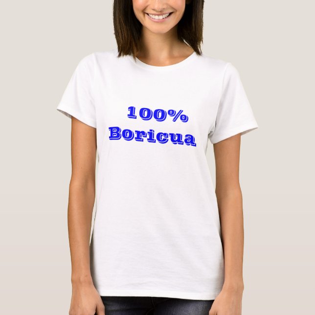 100%Boricua T-Shirt (Front)
