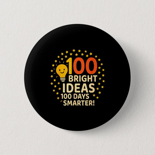 100 Bright Ideas 100 Days Smarter Design, 100 Days 2 Inch Round Button (Front)