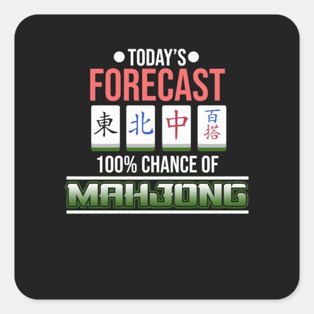100% Chance Of Mahjong Game Mahjong Player Games Square Sticker (Front)