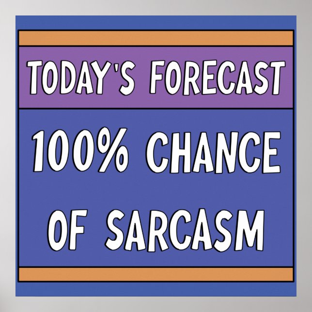 100% Chance of Sarcasm     Poster (Front)