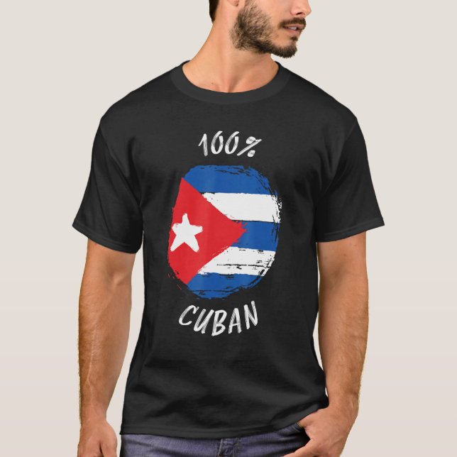 100 Cuban Shirt Proud Cuban Shirt Flag Cuba (Front)
