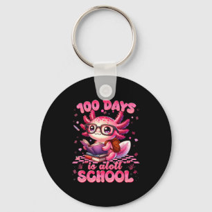 100 Day Is Alott School Nk Axolt 100th Day Teacher Keychain