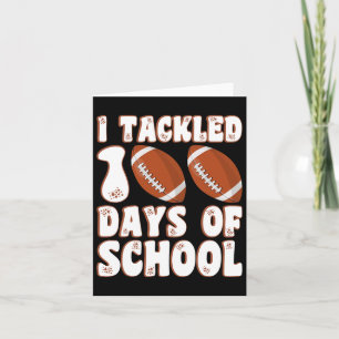 100 Day Of School I Tackled 100 Days Of School Boy Card