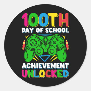 100 Day Of School Unlocked Gamer 100th Days Of Sch Classic Round Sticker