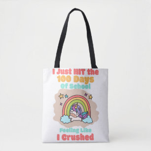 100 day School, I Just Hit and Crushed the 100 day Tote Bag