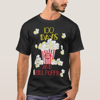 100 Days And Still Poppin Funny Popcorn 100th day T-Shirt