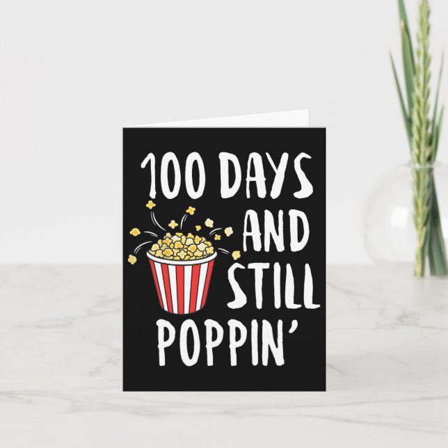 100 Days And Still Poppin Popcorn Kids 100th Day O Card (Front)