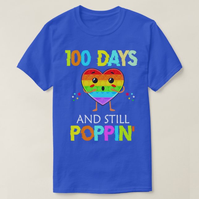 100 Days And Still Poppinx27 Glitch Text T-Shirt (Design Front)