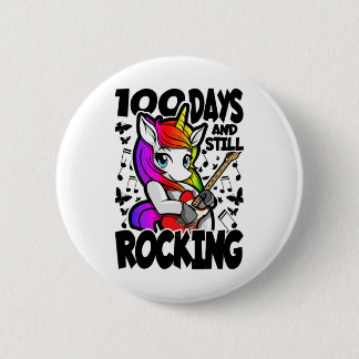 100 Days And Still Rocking - 100 Days Of School Un 2 Inch Round Button