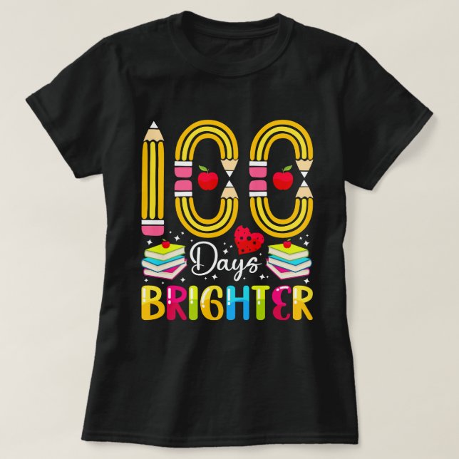 100 days birghter T-Shirt (Design Front)