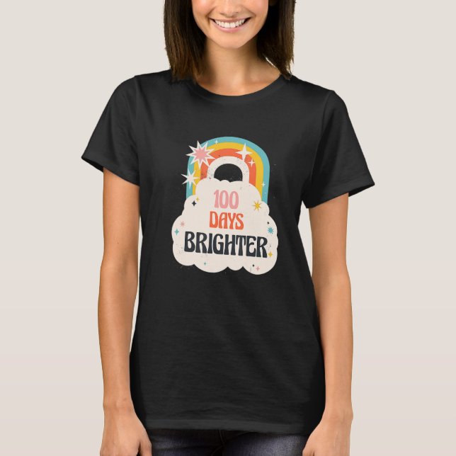 100 Days Brighter 100th Day Of School Hyper Rainbo T-Shirt (Front)