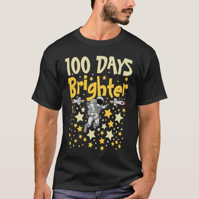 100 Days Brighter Astronaut 100th Day of School Sp T-Shirt (Front)