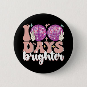 100 Days Brighter Disco Ball 100th Day Of School 2 Inch Round Button