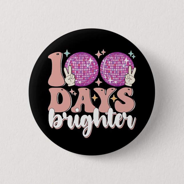 100 Days Brighter Disco Ball 100th Day Of School 2 Inch Round Button (Front)