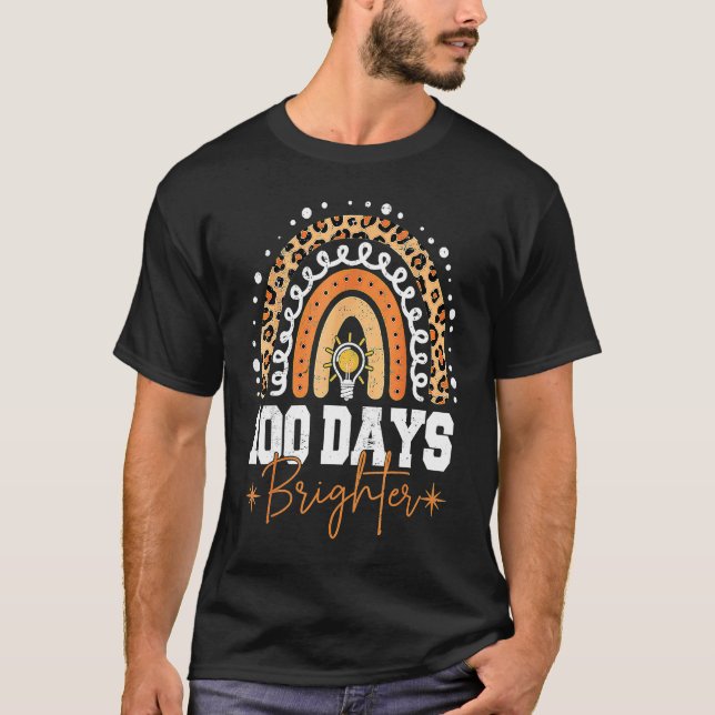 100 Days Brighter Happy 100th Day Of School Rainbo T-Shirt (Front)