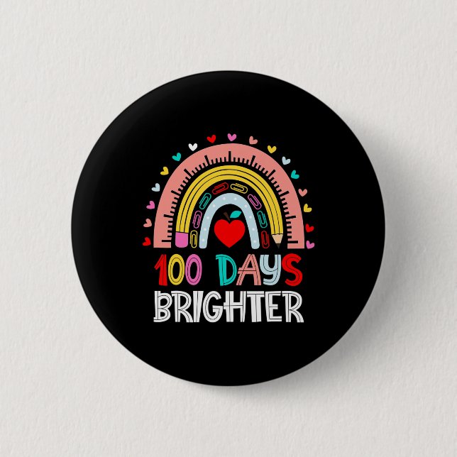 100 Days Brighter Rainbow 100th Day Of School Teac 2 Inch Round Button (Front)