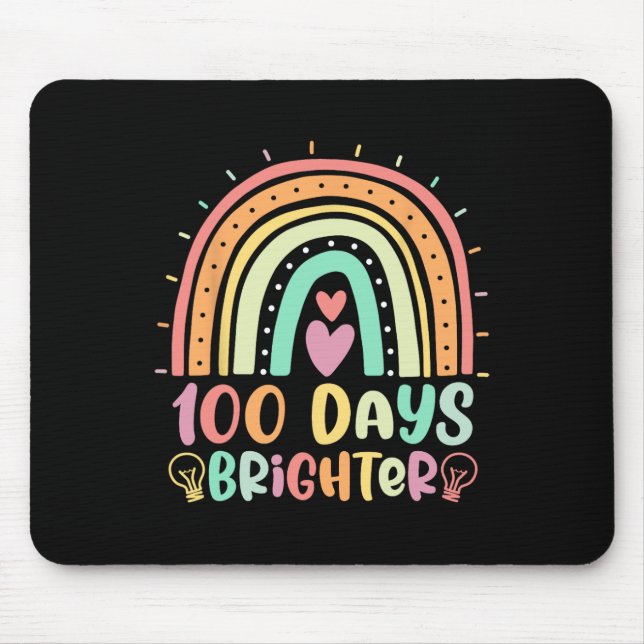 100 Days Brighter Rainbow Happy 100th Day of Schoo Mouse Pad (Front)