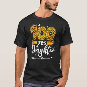 100 Days Brighter Teachers Funny Leopard 100 Days  T-Shirt