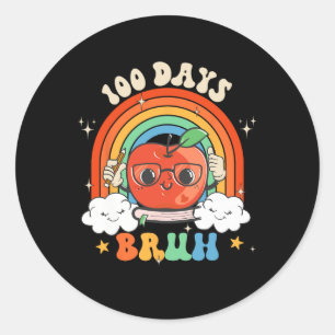100 Days Bruh Apple Rainbow Groovy Kids Toddler Bo Classic Round Sticker